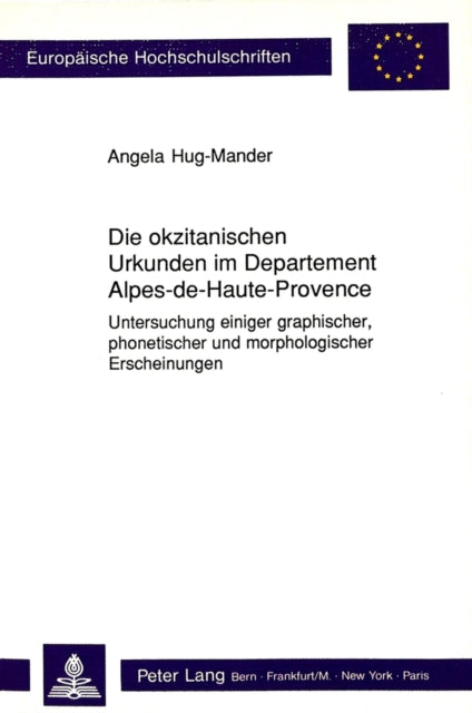 Book cover of: Die okzitanischen Urkunden im Departement Alpes-de-Haute-Provence