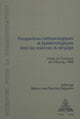 Book cover of: Perspectives methodologiques et epistemologiques dans les sciences du langage