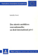 Book cover of: Des suretes mobilieres conventionnelles en droit international prive