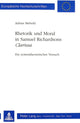 Book cover of: Rhetorik und Moral in Samuel Richardsons «Clarissa»