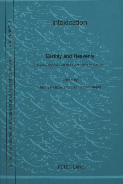 Book cover of: Intoxication, Earthly and Heavenly