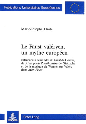 Le Faust valeryen, un mythe europeen