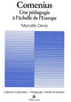 Book cover of: Comenius. Une pedagogie a l'echelle de l'Europe. By: Marcelle Denis