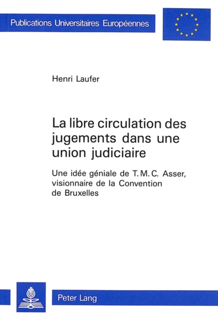 Book cover of: La libre circulation des jugements dans une union judiciaire