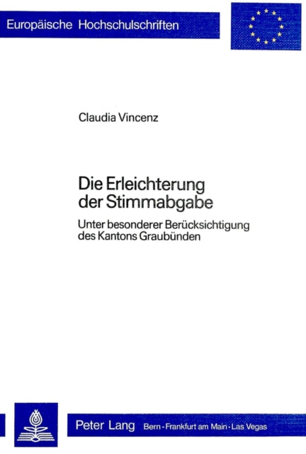 Book cover of: Die Erleichterung der Stimmabgabe. By: Claudia Vincenz