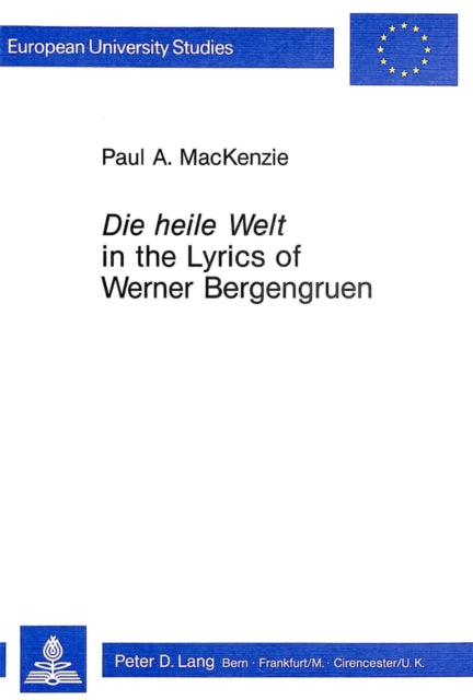 Book cover of: "Die Heile Welt" in the Lyrics of Werner Bergengruen