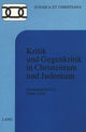 Book cover of: Kritik und Gegenkritik in Christentum und Judentum