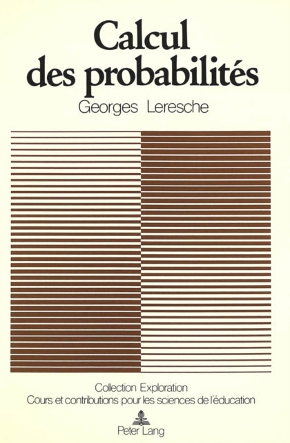 Book cover of: Calcul des probabilites. By: Georges Leresche