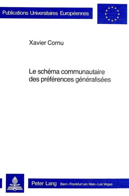Book cover of: Le schema communautaire des preferences generalisees. By: Xavier Cornu