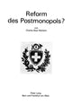 Book cover of: Reform des Postmonopols?. By: Charles Beat Blankart