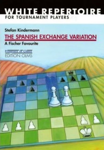 Book cover of: Spanish Exchange Variation. By: Stefan Kindermann