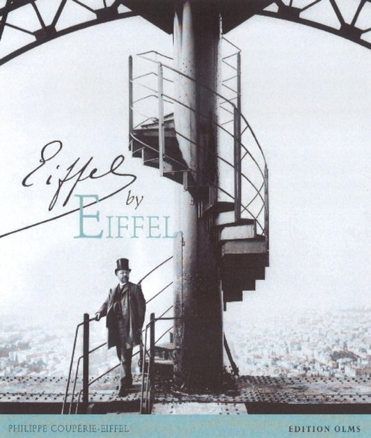 Book cover of: Eiffel by Eiffel. By: Philippe Coupérie-Eiffel