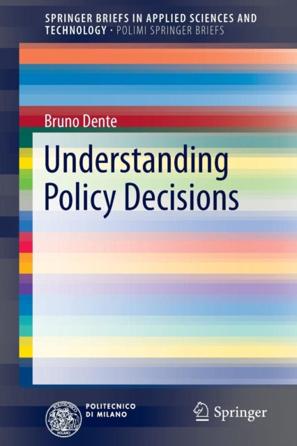 Book cover of: Understanding Policy Decisions. By: Bruno Dente