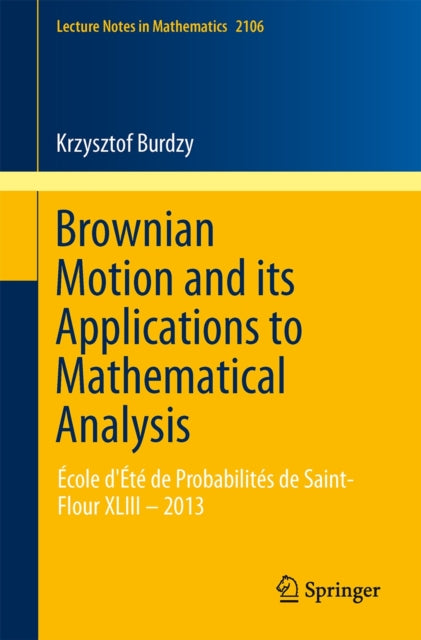 Book cover of: Brownian Motion and its Applications to Mathematical Analysis