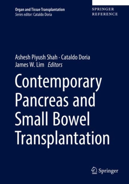 Book cover of: Contemporary Pancreas and Small Bowel Transplantation. By: Ashesh Piyush Shah
