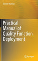 Book cover of: Practical Manual of Quality Function Deployment. By: Davide Maritan