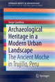 Book cover of: Archaeological Heritage in a Modern Urban Landscape. By: Jorge Gamboa