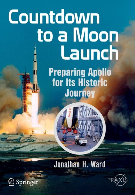 Book cover of: Countdown to a Moon Launch. By: Jonathan H. Ward