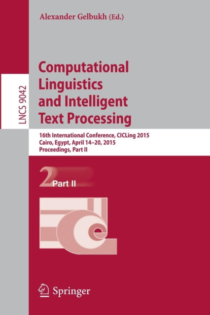 Book cover of: Computational Linguistics and Intelligent Text Processing. By: Alexander Gelbukh