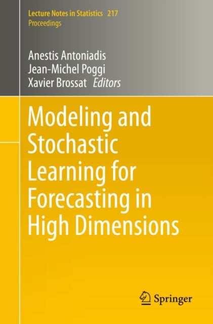 Book cover of: Modeling and Stochastic Learning for Forecasting in High Dimensions. By: Anestis Antoniadis