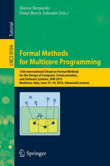 Book cover of: Formal Methods for Multicore Programming. By: Marco Bernardo
