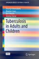 Book cover of: Tuberculosis in Adults and Children. By: Dorothee Heemskerk