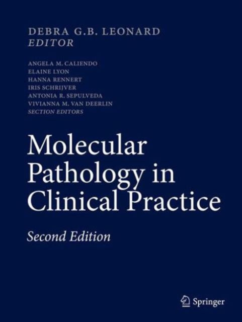 Book cover of: Molecular Pathology in Clinical Practice. By: Debra G.B. Leonard