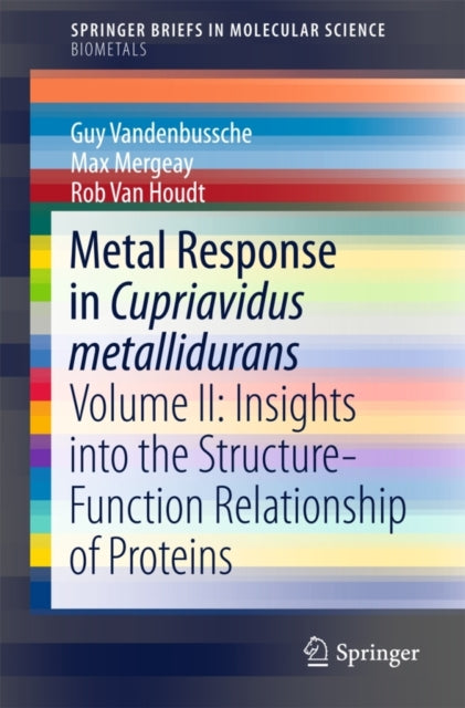 Book cover of: Metal Response in Cupriavidus metallidurans. By: Guy Vandenbussche
