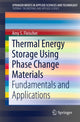 Book cover of: Thermal Energy Storage Using Phase Change Materials. By: Amy S. Fleischer