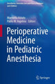 Book cover of: Perioperative Medicine in Pediatric Anesthesia. By: Marinella Astuto