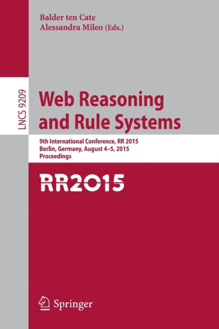 Book cover of: Web Reasoning and Rule Systems. By: Balder ten Cate