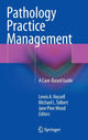 Book cover of: Pathology Practice Management. By: Lewis Hassell