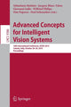 Book cover of: Advanced Concepts for Intelligent Vision Systems. By: Sebastiano Battiato