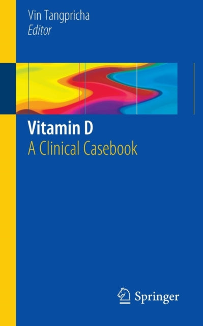 Book cover of: Vitamin D. By: Vin Tangpricha