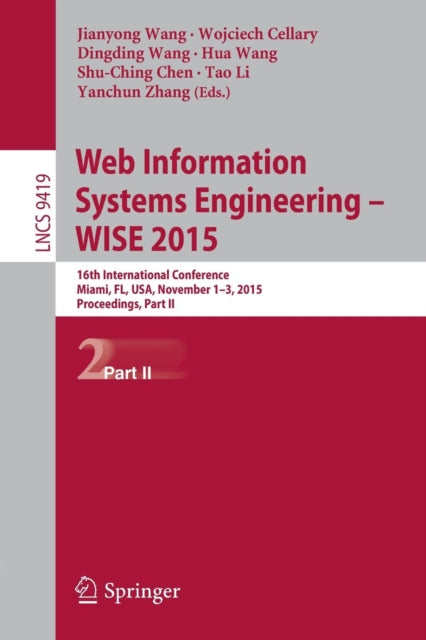 Book cover of: Web Information Systems Engineering – WISE 2015. By: Jianyong Wang