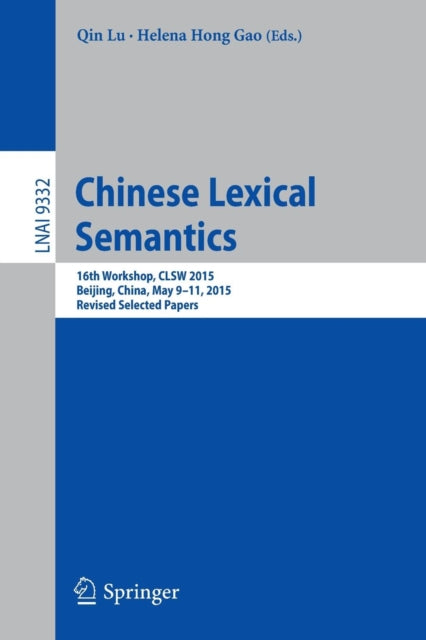 Book cover of: Chinese Lexical Semantics. By: Qin Lu