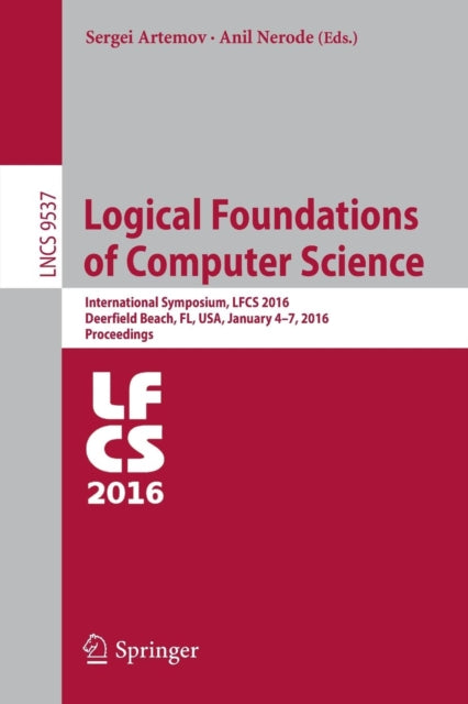 Book cover of: Logical Foundations of Computer Science. By: Sergei Artemov