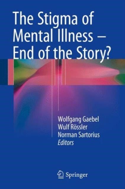 Book cover of: Stigma of Mental Illness - End of the Story?. By: Wolfgang Gaebel