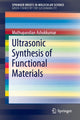 Book cover of: Ultrasonic Synthesis of Functional Materials. By: Muthupandian Ashokkumar