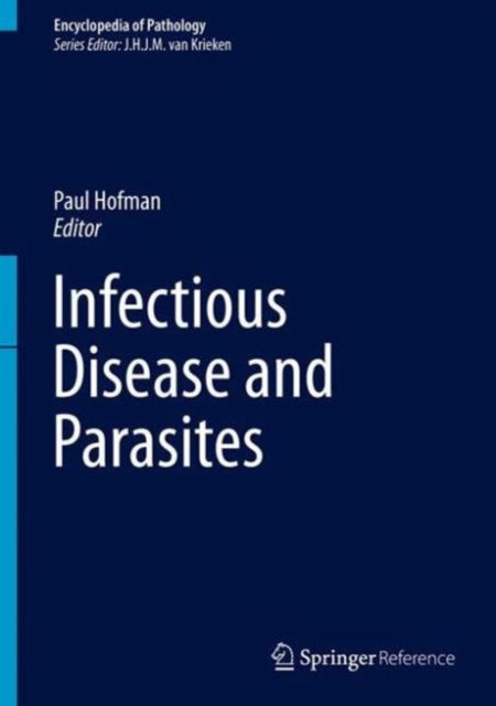 Book cover of: Infectious Disease and Parasites. By: Paul Hofman