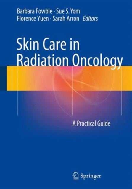 Book cover of: Skin Care in Radiation Oncology. By: Barbara Fowble