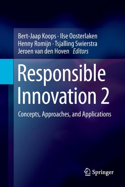 Book cover of: Responsible Innovation 2. By: Bert-Jaap Koops