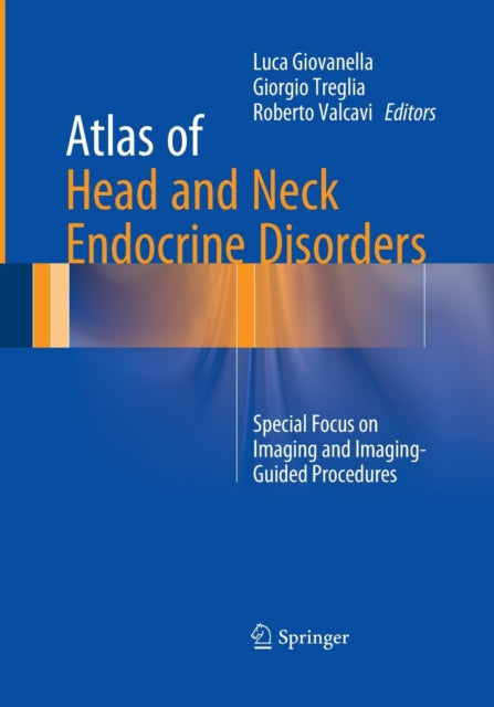 Book cover of: Atlas of Head and Neck Endocrine Disorders. By: Luca Giovanella