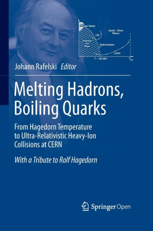 Melting Hadrons, Boiling Quarks