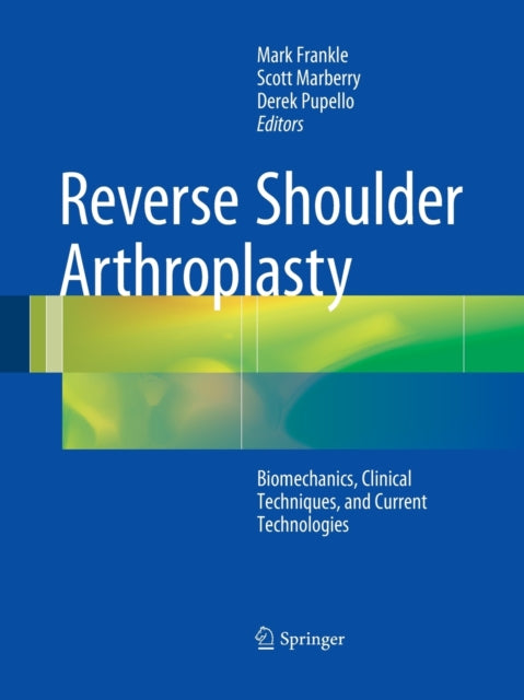Book cover of: Reverse Shoulder Arthroplasty. By: Mark Frankle