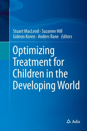 Optimizing Treatment for Children in the Developing World