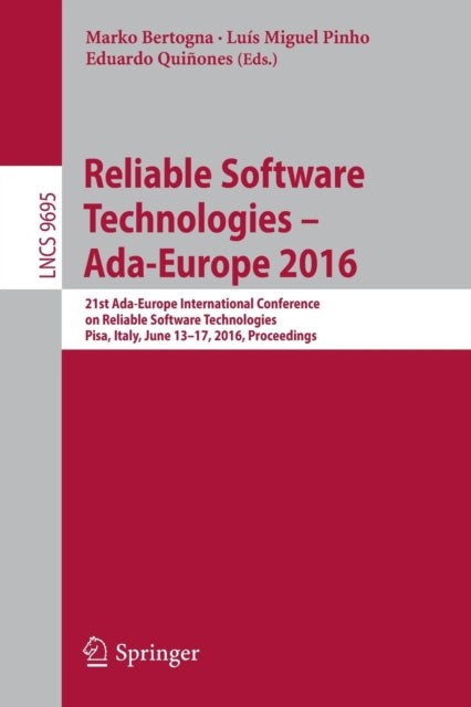 Book cover of: Reliable Software Technologies – Ada-Europe 2016. By: Marko Bertogna