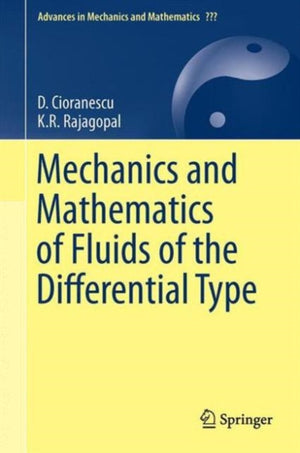 Mechanics and Mathematics of Fluids of the Differential Type