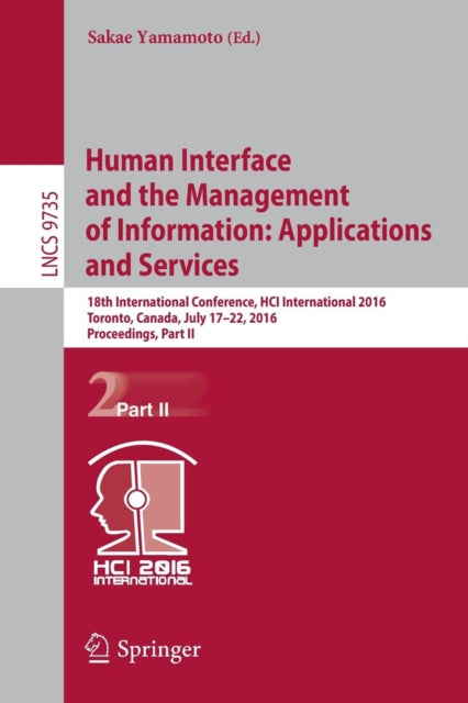 Book cover of: Human Interface and the Management of Information: Applications and Services. By: Sakae Yamamoto