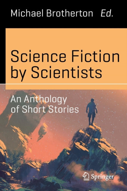 Book cover of: Science Fiction by Scientists. By: Michael Brotherton